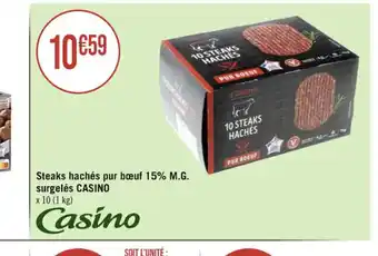 Casino Supermarchés Steaks hachés pur bœuf 15% M.G. surgelés CASINO offre