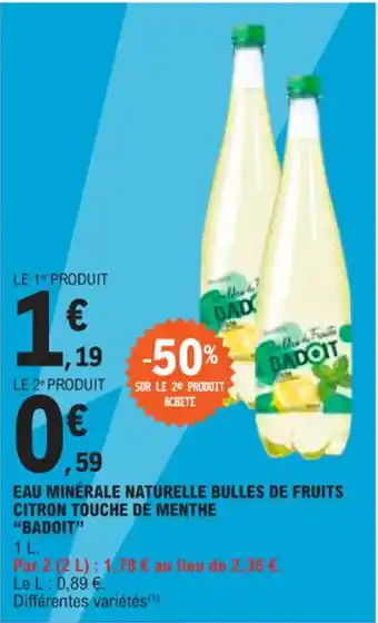 E.Leclerc EAU MINÉRALE NATURELLE BULLES DE FRUITS CITRON TOUCHE DE MENTHE "BADOIT" offre