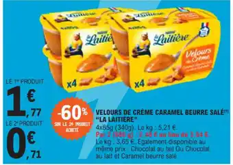 E.Leclerc VELOURS DE CRÈME CARAMEL BEURRE SALÉ "LA LAITIÈRE" offre