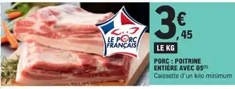 E.Leclerc PORC : POITRINE ENTIÈRE AVEC OS(¹) offre