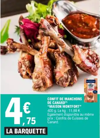 E.Leclerc CONFIT DE MANCHONS DE CANARD(¹) "MAISON MONTFORT" offre