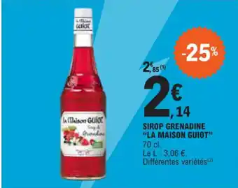 E.Leclerc SIROP GRENADINE "LA MAISON GUIOT" 70 cl. offre