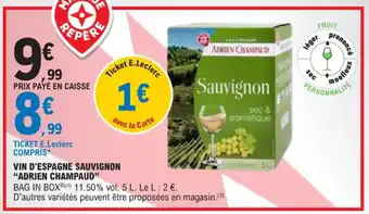 E.Leclerc VIN D'ESPAGNE SAUVIGNON "ADRIEN CHAMPAUD" offre