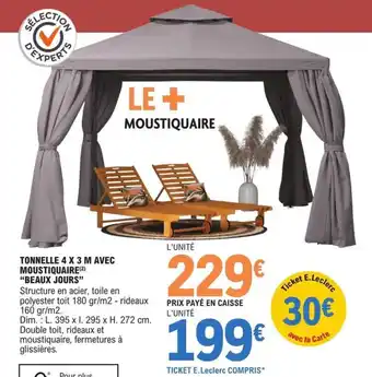 E.Leclerc Jardi TONNELLE 4 X 3 M AVEC MOUSTIQUAIRE(2) “BEAUX JOURS" offre