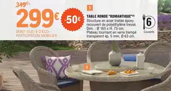 E.Leclerc Jardi TABLE RONDE "ROMANTIQUE"(2) offre