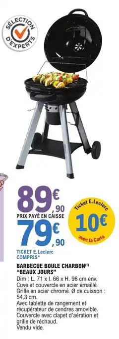 E.Leclerc Jardi BARBECUE BOULE CHARBON(¹) "BEAUX JOURS" offre