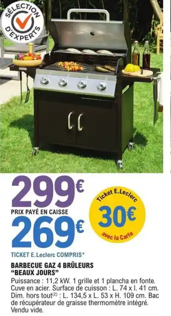 E.Leclerc Jardi BARBECUE GAZ 4 BRÛLEURS "BEAUX JOURS" offre