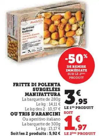 Super U FRITTE DI POLENTA SURGELÉES MANIFATTURA La barquette de 280g offre