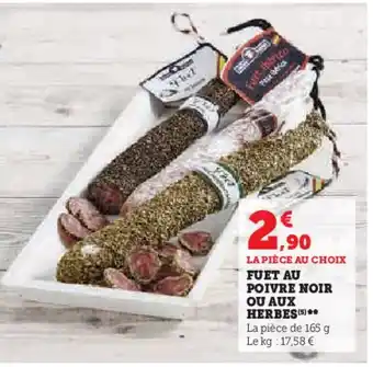 Super U FUET AU POIVRE NOIR OU AUX HERBES (5) offre