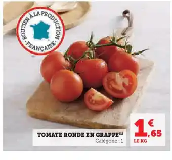 Super U TOMATE RONDE EN GRAPPE (¹) offre