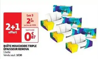 Auchan Supermarché Renova - boîte mouchoirs triple épaisseur offre