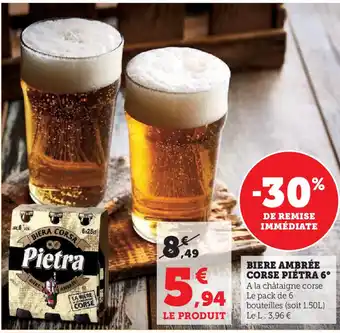 Super U BIERE AMBRÉE CORSE PIÉTRA 6° offre