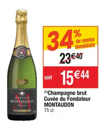 Cora x Carrefour Champagne brut cuvée du fondateur MONTAUDON offre