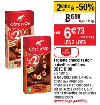 Cora x Carrefour Tablette chocolat noir noisettes entières côte d'or offre
