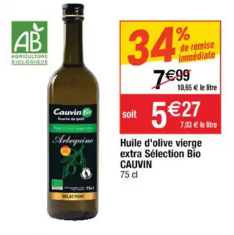 Huie d'olive vierge extra sélection bio cauvin