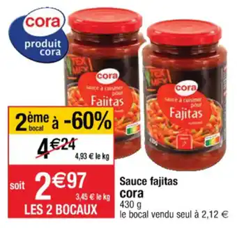 Cora x Carrefour Sauce fajitas cora offre