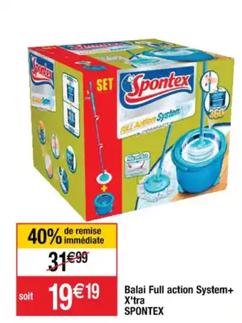 Cora x Carrefour Balai full action system+ x'tra SPONTEX offre