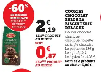 Hyper U COOKIES CHOCOLAT BELGE LA BISCUITERIE DELACRE offre