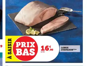 Hyper U LONGE D'ESPADON offre