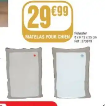 La Foir'Fouille MATELAS POUR CHIEN offre