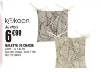 La Foir'Fouille GALETTE DE CHAISE offre