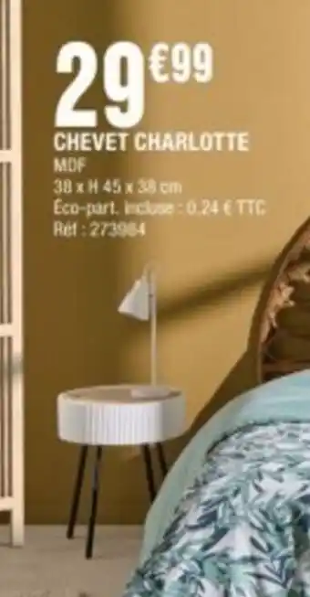 La Foir'Fouille CHEVET CHARLOTTE offre