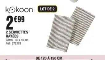 La Foir'Fouille 2 SERVIETTES RAYÉES offre