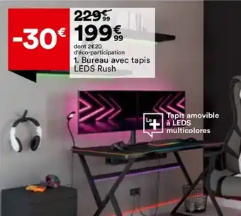 BUT Bureau avec tapis LEDS Rush offre