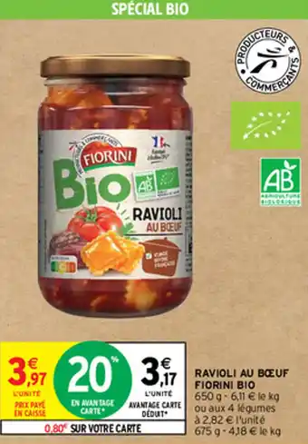 Intermarché Express RAVIOLI AU BŒUF FIORINI BIO offre