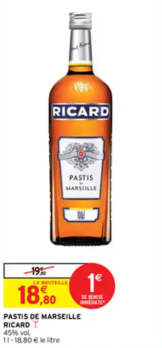 Intermarché Express PASTIS DE MARSEILLE RICARD offre