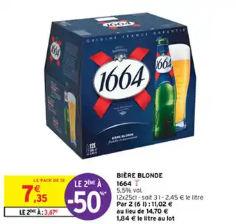 Intermarché Express BIÈRE BLONDE 1664 offre