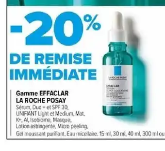 Carrefour maPara parapharmacie Gamme EFFACLAR LA ROCHE POSAY offre