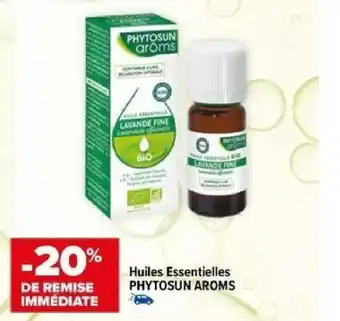 Carrefour maPara parapharmacie Huiles Essentielles PHYTOSUN AROMS offre