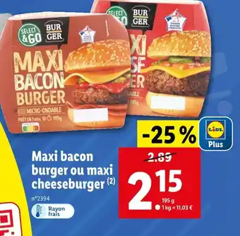 Lidl Maxi bacon burger ou maxi cheeseburger offre