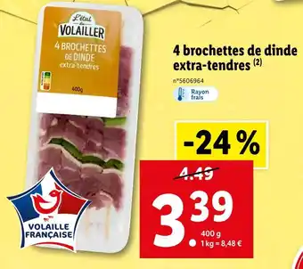 Lidl 4 brochettes de dinde extra-tendres offre