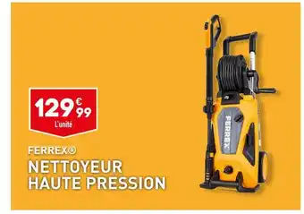 ALDI FERREX NETTOYEUR HAUTE PRESSION offre