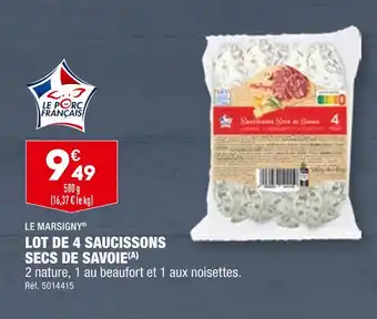 ALDI LE MARSIGNY LOT DE 4 SAUCISSONS SECS DE SAVOIE offre