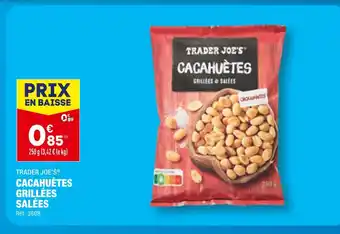 ALDI TRADER JOE’S CACAHUÈTES GRILLÉES SALÉES offre