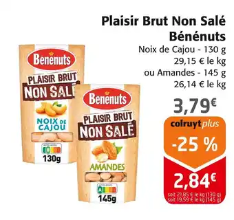 Colruyt Bénénuts Plaisir Brut Non Salé offre