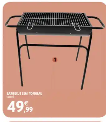Intermarché BARBECUE SEMI TONNEAU L'UNITÉ offre