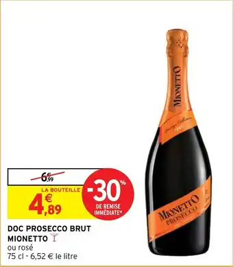 Intermarché Hyper DOC PROSECCO BRUT MIONETTO offre