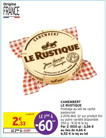 Intermarché Hyper CAMEMBERT LE RUSTIQUE offre