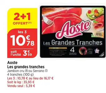 Bi1 Aoste Les grandes tranches offre