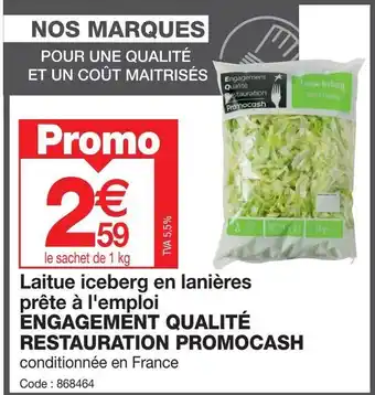 Promocash Laitue iceberg en lanières prête à l'emploi ENGAGEMENT QUALITÉ RESTAURATION PROMOCASH offre