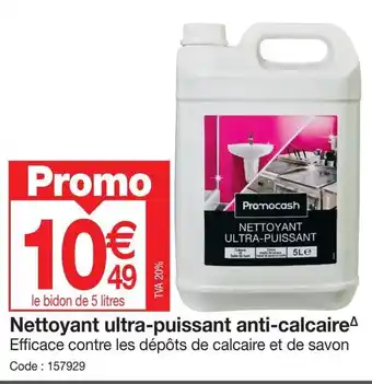 Promocash Nettoyant ultra-puissant anti-calcaire offre