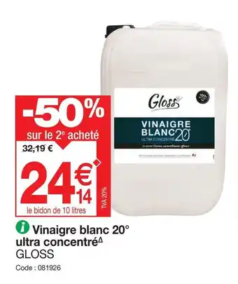 Promocash Vinaigre blanc 20° ultra concentréª GLOSS offre