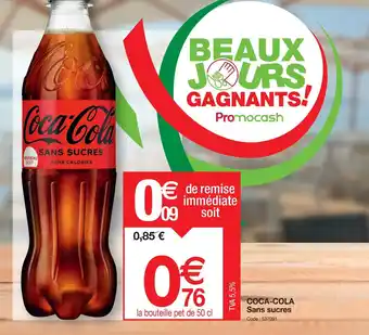 Promocash COCA-COLA Sans sucres offre