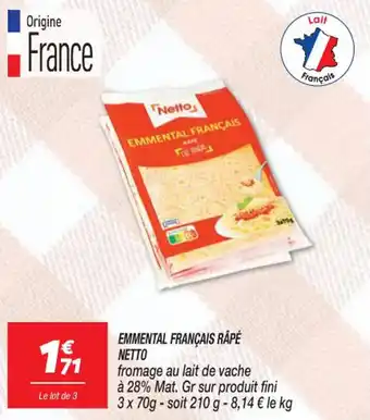 Netto EMMENTAL FRANÇAIS RAPÉ NETTO offre