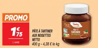 Netto PÂTE À TARTINER AUX NOISETTES NETTO offre