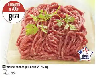 Casino Supermarchés Viande hachée pur bœuf 20 % mg 700g offre